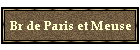Br de Paris et Meuse