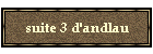 suite 3 d'andlau