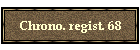 Chrono. regist. 68