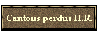 Cantons perdus H.R.
