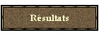 R�sultats