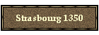 Strasbourg 1350