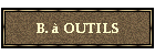LA BOITE � OUTILS