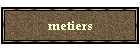 metiers