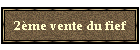 2�me vente du fief